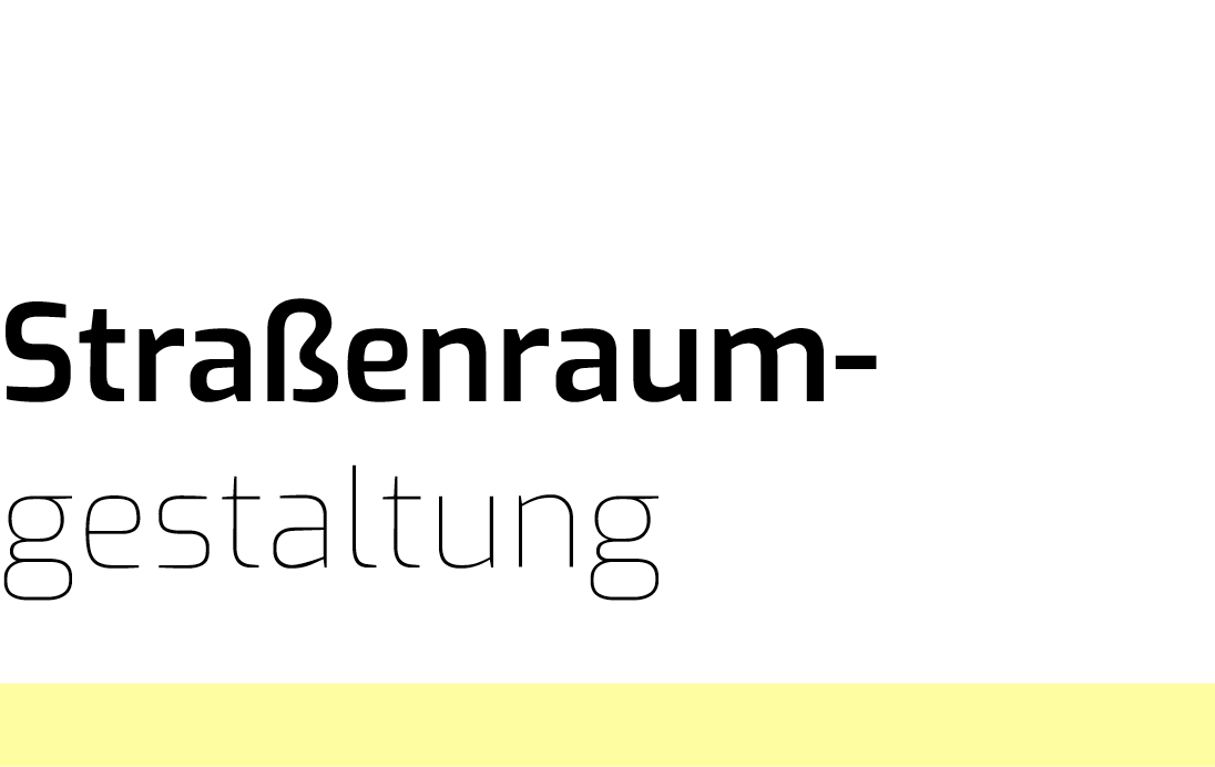 Straßenraumgestaltung